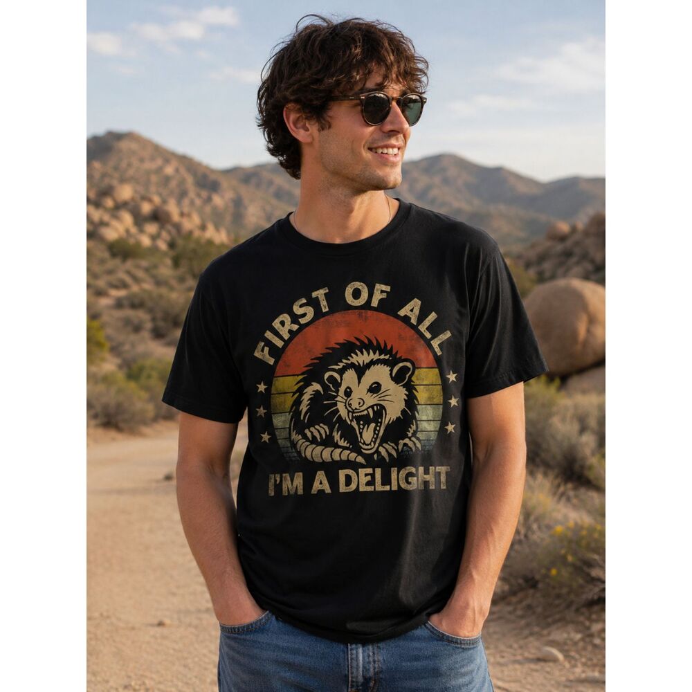 Opossum First of All I'm A Delight Tee Small New Funny Festival Indie Dad Joke